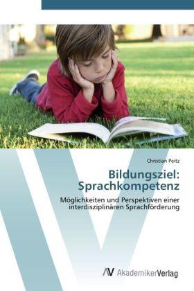 Peitz |  Bildungsziel: Sprachkompetenz | Buch |  Sack Fachmedien
