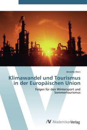 Klein |  Klimawandel und Tourismus in der Europäischen Union | Buch |  Sack Fachmedien