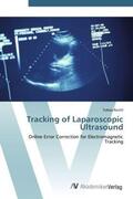 Reichl |  Tracking of Laparoscopic Ultrasound | Buch |  Sack Fachmedien