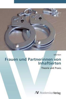 Kern |  Frauen und Partnerinnen von Inhaftierten | Buch |  Sack Fachmedien