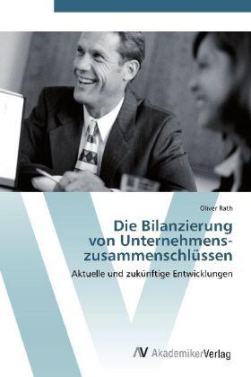 Rath |  Die Bilanzierung  von Unternehmens-  zusammenschlüssen | Buch |  Sack Fachmedien