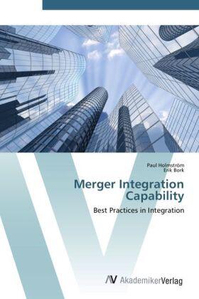 Holmström / Bork |  Merger Integration Capability | Buch |  Sack Fachmedien