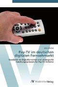 Liebscher |  Pay-TV im deutschen digitalen Fernsehmarkt | Buch |  Sack Fachmedien