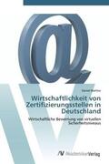Walther |  Wirtschaftlichkeit von Zertifizierungsstellen in Deutschland | Buch |  Sack Fachmedien