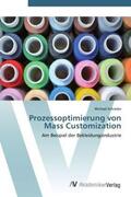 Schröder |  Prozessoptimierung von Mass Customization | Buch |  Sack Fachmedien