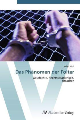 Woll |  Das Phänomen der Folter | Buch |  Sack Fachmedien