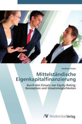 Huber | Mittelständische Eigenkapitalfinanzierung | Buch | 978-3-639-40424-1 | sack.de