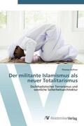 Vollmer |  Der militante Islamismus als neuer Totalitarismus | Buch |  Sack Fachmedien