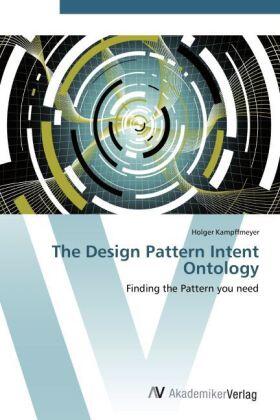Kampffmeyer |  The Design Pattern Intent Ontology | Buch |  Sack Fachmedien