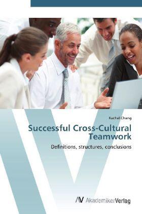 Chang |  Successful Cross-Cultural Teamwork | Buch |  Sack Fachmedien