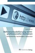 Naumann |  Referenzmodellierung nicht-professioneller Domänen | Buch |  Sack Fachmedien
