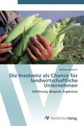 Hartmann |  Die Insolvenz als Chance für landwirtschaftliche Unternehmen | Buch |  Sack Fachmedien