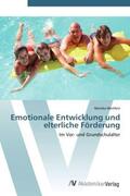 Wertfein |  Emotionale Entwicklung und elterliche Förderung | Buch |  Sack Fachmedien