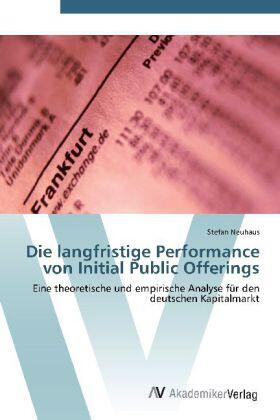 Neuhaus |  Die langfristige Performance von Initial Public Offerings | Buch |  Sack Fachmedien