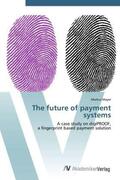 Mayer |  The future of payment systems | Buch |  Sack Fachmedien