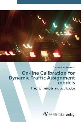 Antoniou |  On-line Calibration for Dynamic Traffic Assignment models | Buch |  Sack Fachmedien