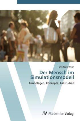 Urban |  Der Mensch im Simulationsmodell | Buch |  Sack Fachmedien