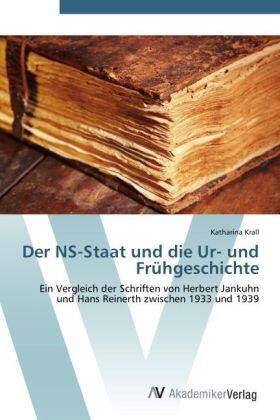 Krall |  Der NS-Staat und die Ur- und Frühgeschichte | Buch |  Sack Fachmedien