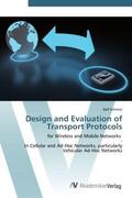 Schmitz |  Design and Evaluation of Transport Protocols | Buch |  Sack Fachmedien