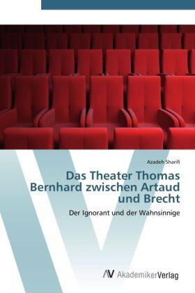 Sharifi |  Das Theater Thomas Bernhard zwischen Artaud und Brecht | Buch |  Sack Fachmedien