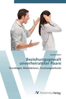Böhm |  Beziehungsgewalt unverheirateter Paare | Buch |  Sack Fachmedien