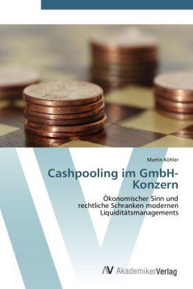 Köhler | Cashpooling im GmbH-Konzern | Buch | 978-3-639-41868-2 | sack.de