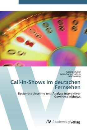 Musiol / Sonnenschein / Kanzog |  Call-In-Shows im deutschen Fernsehen | Buch |  Sack Fachmedien