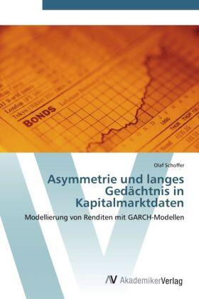Schoffer |  Asymmetrie und langes Gedächtnis in Kapitalmarktdaten | Buch |  Sack Fachmedien