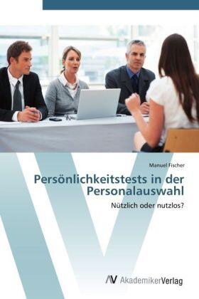 Fischer |  Persönlichkeitstests in der Personalauswahl | Buch |  Sack Fachmedien