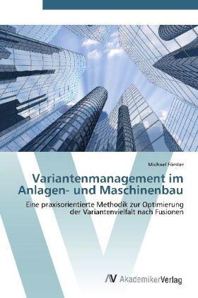 Förster |  Variantenmanagement im Anlagen- und Maschinenbau | Buch |  Sack Fachmedien