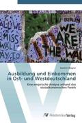 Wagner |  Ausbildung und Einkommen in Ost- und Westdeutschland | Buch |  Sack Fachmedien