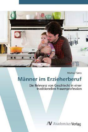 Tünte |  Männer im Erzieherberuf | Buch |  Sack Fachmedien