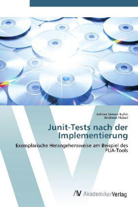 Kuhn / Huber | Junit-Tests nach der Implementierung | Buch | sack.de