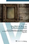 Köhler |  Das Bild im Bild als Reflexionsmedium | Buch |  Sack Fachmedien
