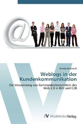 Burkhardt | Weblogs in der Kundenkommunikation | Buch | 978-3-639-42360-0 | sack.de