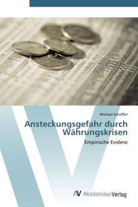 Scheffler |  Ansteckungsgefahr durch Währungskrisen | Buch |  Sack Fachmedien