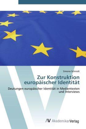 Schmidt | Zur Konstruktion europäischer Identität | Buch | 978-3-639-42534-5 | sack.de