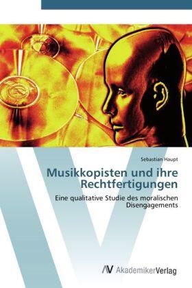 Haupt |  Musikkopisten und ihre Rechtfertigungen | Buch |  Sack Fachmedien