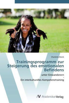 Brenk |  Trainingsprogramm zur Steigerung des emotionalen Befindens | Buch |  Sack Fachmedien