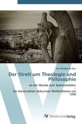 de Boer |  Der Streit um Theologie und Philosophie | Buch |  Sack Fachmedien