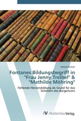 Richter |  Fontanes Bildungsbegriff in "Frau Jenny Treibel" & "Mathilde Möhring" | Buch |  Sack Fachmedien