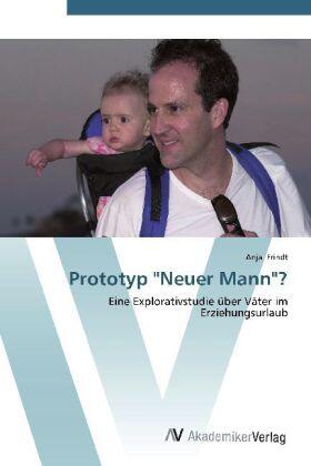 Frindt |  Prototyp "Neuer Mann"? | Buch |  Sack Fachmedien