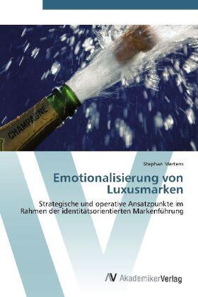 Mertens |  Emotionalisierung von Luxusmarken | Buch |  Sack Fachmedien