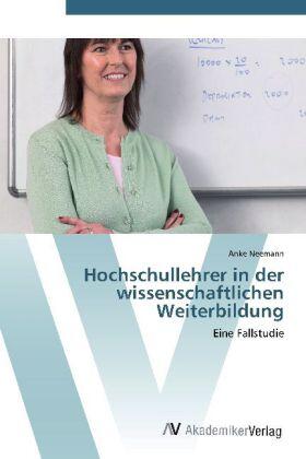 Neemann |  Hochschullehrer in der wissenschaftlichen Weiterbildung | Buch |  Sack Fachmedien