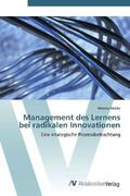 Müller |  Management des Lernens bei radikalen Innovationen | Buch |  Sack Fachmedien