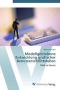 Schuster |  Modellgetriebene Entwicklung grafischer Benutzerschnittstellen | Buch |  Sack Fachmedien