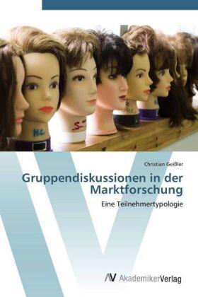 Geißler |  Gruppendiskussionen in der Marktforschung | Buch |  Sack Fachmedien