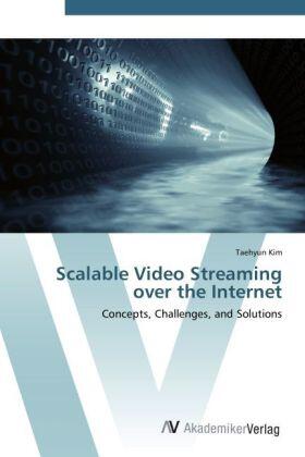 Kim |  Scalable Video Streaming over the Internet | Buch |  Sack Fachmedien