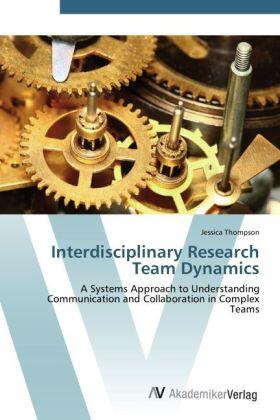 Thompson |  Interdisciplinary Research Team Dynamics | Buch |  Sack Fachmedien