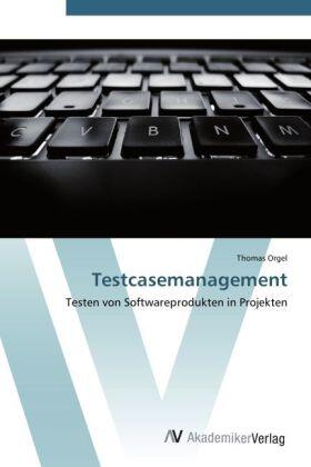 Orgel |  Testcasemanagement | Buch |  Sack Fachmedien